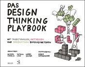 book cover of Das Design Thinking Playbook: Mit traditionellen, aktuellen und zukünftigen Erfolgsfaktoren by unknown author