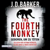 book cover of The Fourth Monkey: Geboren, um zu töten by J. D. Barker