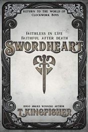 book cover of Swordheart by T. Kingfisher