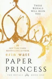 book cover of Paper Princess by Erin Watt