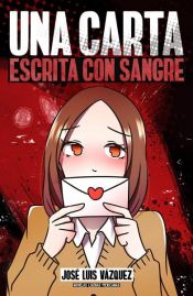 book cover of Una carta escrita con sangre by José Luis Vázquez