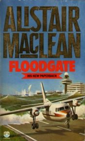 book cover of Floodgate by Алистър Маклейн