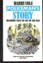 book cover of Policeman's Story by Harry Cole