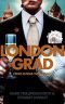 Londongrad: From Russia with Cash: The Inside Story of the Oligarchs