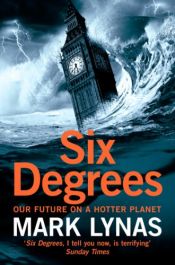 book cover of Seks grader : jordens fremtid grad for grad by Mark Lynas