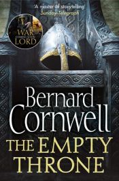 book cover of The Empty Throne (The Last Kingdom Series, Book 8) by Bernard Cornwell