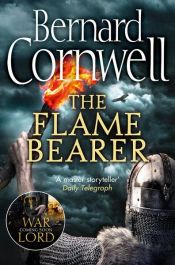 book cover of The Flame Bearer (The Last Kingdom Series, Book 10) by Бернард Корнуэлл