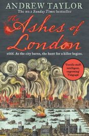 book cover of The Ashes of London (James Marwood & Cat Lovett, Book 1) by Andrew Taylor