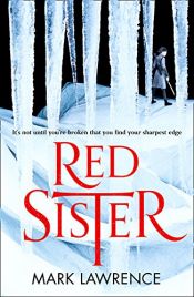 book cover of Red Sister (Book of the Ancestor) by Mark Lawrence