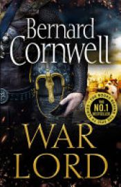 book cover of War Lord by Bernard Cornwell