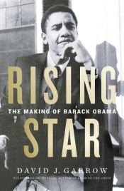 book cover of Rising Star: The Making of Barack Obama by David J. Garrow