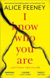 book cover of I Know Who You Are by Alice Feeney