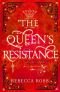 The Queen’s Resistance (The Queen’s Rising, Book 2)