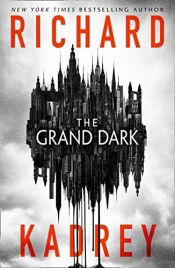 book cover of The Grand Dark (English Edition) by Richard Kadrey