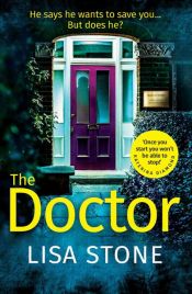 book cover of The Doctor by Lisa Stone
