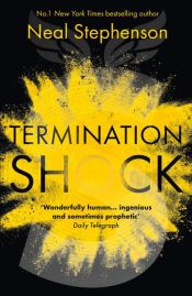 book cover of Termination Shock by Neal Stephenson