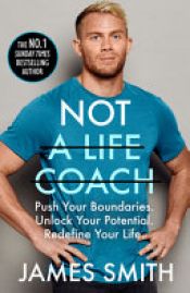 book cover of Not a Life Coach by James Innes-Smith