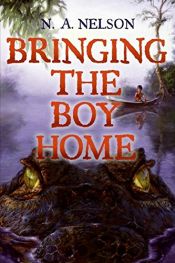 book cover of Bringing the boy home by N. A. Nelson
