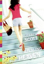 book cover of Stealing Heaven by Elizabeth Scott