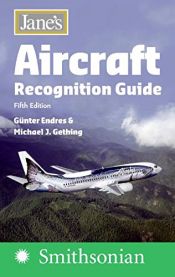 book cover of Jane's Aircraft Recognition Guide Fifth Edition by Gunter Endres