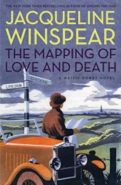 book cover of The Mapping of Love and Death by Jacqueline Winspear