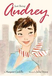 book cover of Just Being Audrey by Margaret Cardillo