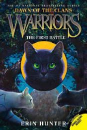 book cover of Warriors: Dawn of the Clans #3: The First Battle by Erin Hunter
