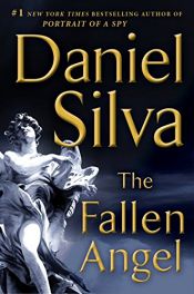 book cover of The Fallen Angel: A Novel (Gabriel Allon) by Ντάνιελ Σίλβα