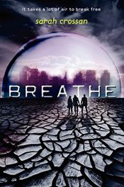 book cover of Breathe by Sarah Crossan