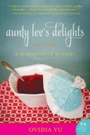 book cover of Aunty Lee's Delights: A Singaporean Mystery by Ovidia Yu