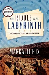 book cover of The Riddle of the Labyrinth: The Quest to Crack an Ancient Code by Margalit Fox