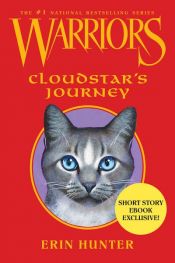 book cover of Warriors: Cloudstar's Journey by Erin Hunter