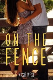 book cover of On the Fence by Kasie West