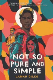 book cover of Not So Pure and Simple by Lamar Giles