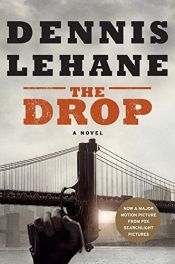 book cover of The Drop by 丹尼斯·勒翰
