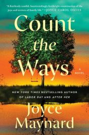 book cover of Count the Ways by Joyce Maynard