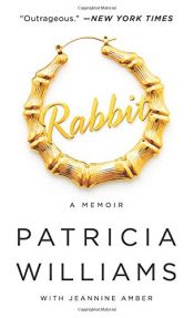 book cover of Rabbit: A Memoir by Jeannine Amber|Patricia J. Williams