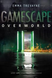 book cover of Gamescape: Overworld by Emma Trevayne