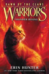 book cover of Warriors: Dawn of the Clans #2: Thunder Rising by Erin Hunter