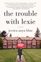 book cover of The Trouble with Lexie by Jessica Anya Blau