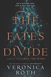 book cover of The Fates Divide (Carve the Mark Book 2) by 韦罗妮卡·罗思