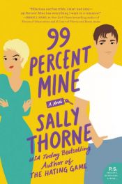 book cover of 99 Percent Mine by Sally Thorne