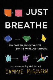 book cover of Just Breathe by Cammie McGovern