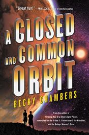book cover of A Closed and Common Orbit (Wayfarers) by Becky Chambers