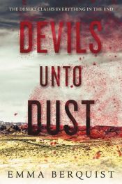 book cover of Devils Unto Dust by Emma Berquist