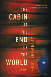 book cover of The Cabin at the End of the World by Paul Tremblay