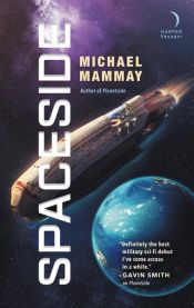 book cover of Spaceside by Michael Mammay