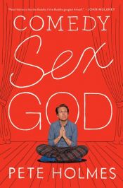 book cover of Comedy Sex God by Pete Holmes