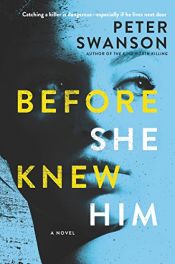 book cover of Before She Knew Him by Peter Swanson