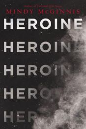 book cover of Heroine by Mindy McGinnis